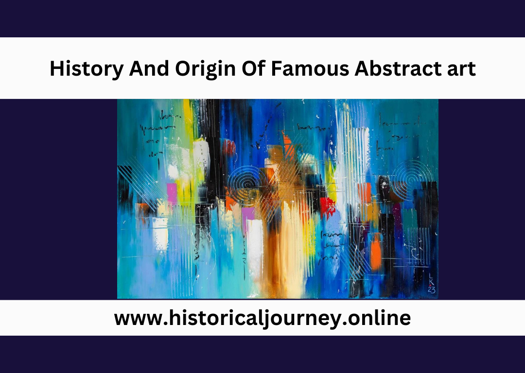 History And Origin Of Famous Abstract art